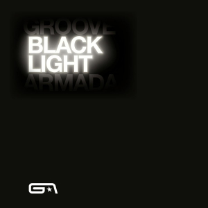 Groove Armada - Black Light i gruppen VI TIPSAR / Record Store Day / RSD-Rea / RSD50% hos Bengans Skivbutik AB (4229609)