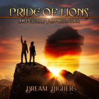 Pride Of Lions - Dream Higher i gruppen CD / Pop-Rock hos Bengans Skivbutik AB (4255281)