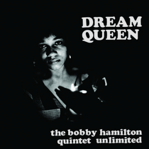 HamiltonBobby Quintet Unlimited - Dream Queen  (Rsd) i gruppen VI TIPSAR / Record Store Day / RSD2022 hos Bengans Skivbutik AB (4257498)