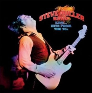 Miller Steve Band - Live... Hits From The 70S i gruppen VINYL / Rock hos Bengans Skivbutik AB (4301042)