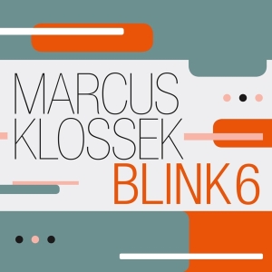 Klossek Marcus -Blink 6- - Blink 6 i gruppen CD / Jazz hos Bengans Skivbutik AB (4303719)