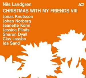Landgren Nils Dyall Sharon Köhn - Christmas With My Friends Viii i gruppen Minishops / Nils Landgren hos Bengans Skivbutik AB (4303720)
