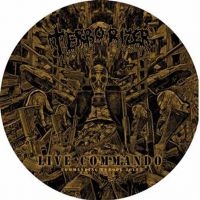 Terrorizer - Live Commando (Picture Disc Vinyl L i gruppen VI TIPSAR / Fredagsreleaser / Fredag Den 23:e Februari 2024 hos Bengans Skivbutik AB (4309093)