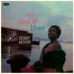 Moore Debbie - My Kind Of Blues i gruppen VINYL / Jazz hos Bengans Skivbutik AB (4314867)