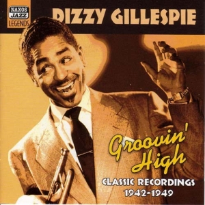 Gillespie Dizzy - Groovin High i gruppen Externt_Lager / Naxoslager hos Bengans Skivbutik AB (510308)