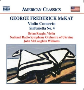 Mckay George Frederick - Violin Concerto/Orchestral Wor i gruppen Externt_Lager / Naxoslager hos Bengans Skivbutik AB (517730)
