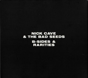 Nick Cave & The Bad Seeds - B-Sides And Rarities i gruppen CD / Pop-Rock hos Bengans Skivbutik AB (531017)