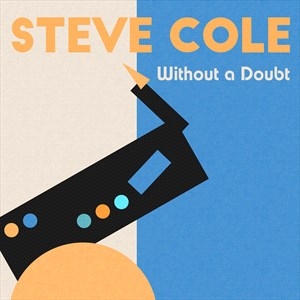 Steve Cole Adam Hawley - Without A Doubt i gruppen CD hos Bengans Skivbutik AB (5506024)