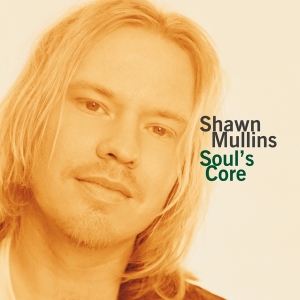 Shawn Mullins - Soul's Core i gruppen ÖVRIGT / Music On Vinyl - Vårkampanj hos Bengans Skivbutik AB (5508236)