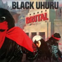 Black Uhuru - Brutal i gruppen VI TIPSAR / Fredagsreleaser / Fredag Den 15:e Mars 2024 hos Bengans Skivbutik AB (5517763)
