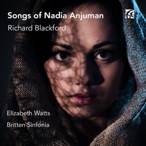 Richard Blackford - Songs Of Nadia Anjuman i gruppen VI TIPSAR / Startsida - CD Nyheter & Kommande hos Bengans Skivbutik AB (5517944)