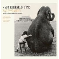 Knut Reiersrud Band - Antropomorfi i gruppen VI TIPSAR / Fredagsreleaser / Fredag Den 9:e Februari 2024 hos Bengans Skivbutik AB (5518008)
