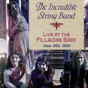 The Incredible String Band - Live At The Fillmore East June 5, 1968 i gruppen CD / Country hos Bengans Skivbutik AB (5521413)