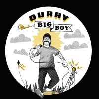 Durry - Big Boy i gruppen VI TIPSAR / Startsida - Vinyl Nyheter & Kommande hos Bengans Skivbutik AB (5521440)