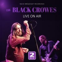 Black Crowes The - Live On Air i gruppen VI TIPSAR / Fredagsreleaser / Fredag den 24:e Maj 2024 hos Bengans Skivbutik AB (5522032)