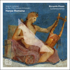 Riccardo Pisani La Smisuranza - Harpa Romana - Arias & Cantatas By i gruppen VI TIPSAR / Startsida - CD Nyheter & Kommande hos Bengans Skivbutik AB (5522108)