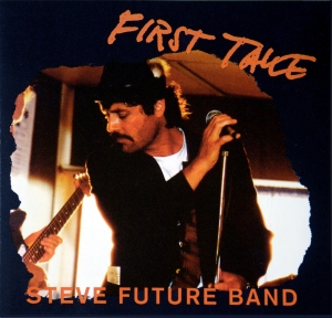 Steve Future Band - First Take i gruppen CD / Pop-Rock hos Bengans Skivbutik AB (5523016)
