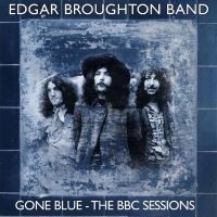 Edgar Broughton Band - Gone Blue - The Bbc Sessions 4Cd Cl i gruppen CD / Pop-Rock hos Bengans Skivbutik AB (5523791)