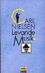 Carl Nielsen - Levande Musik i gruppen ÖVRIGT / Pocketböcker hos Bengans Skivbutik AB (5523874)