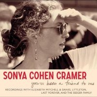 Cohen Cramer Sonya - You?Ve Been A Friend To Me i gruppen CD hos Bengans Skivbutik AB (5539492)