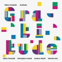 Pustelnik Tobias - Gratitude i gruppen CD / Kommande / Jazz hos Bengans Skivbutik AB (5539556)