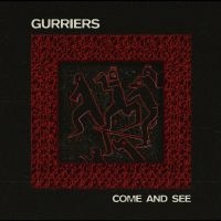 Gurriers - Come And See i gruppen CD / Kommande / Pop-Rock hos Bengans Skivbutik AB (5540549)