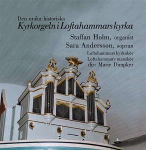 Holm Staffan - Orgeln I Lofthammar Kyrka i gruppen CD / Klassiskt hos Bengans Skivbutik AB (556475)