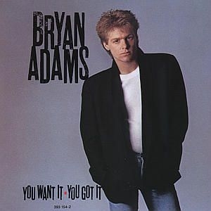 Bryan Adams - You Want It You Got i gruppen Minishops / Bryan Adams hos Bengans Skivbutik AB (558520)