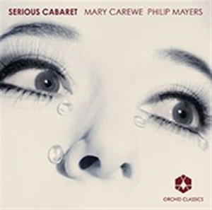 Mary Carewe / Philip Mayers - Serious Cabaret i gruppen Externt_Lager / Naxoslager hos Bengans Skivbutik AB (558628)