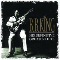 B.B. King - Definitive Greatest i gruppen CD / Best Of,Blues,Country,Pop-Rock hos Bengans Skivbutik AB (561768)