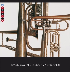 Svenska Messingkvartetten - Svenska Messingkvartetten i gruppen Externt_Lager / Naxoslager hos Bengans Skivbutik AB (583808)