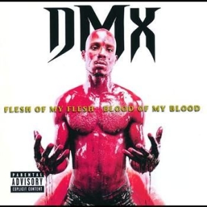 Dmx - Flesh Of My Flesh Blood Of My i gruppen ÖVRIGT / KalasCDx hos Bengans Skivbutik AB (583866)