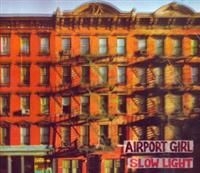Airport Girl - Slow Light i gruppen CD / Pop-Rock hos Bengans Skivbutik AB (594610)