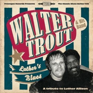 Trout Walter - Luther's Blues - A Tribute To i gruppen CD / Pop-Rock hos Bengans Skivbutik AB (599343)