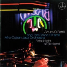 O'farrill Arturo & The Chico O'farr - Final Night At Birdland i gruppen CD / Jazz/Blues hos Bengans Skivbutik AB (1026317)