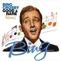 Crosby Bing - Good & Rare 2 i gruppen CD / Pop hos Bengans Skivbutik AB (3034616)