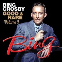 Crosby Bing - Good & Rare 3 i gruppen CD / Pop hos Bengans Skivbutik AB (3034746)