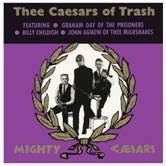 Thee Mighty Caesars - Thee Caesars Of Trash i gruppen VINYL / Rock hos Bengans Skivbutik AB (490284)