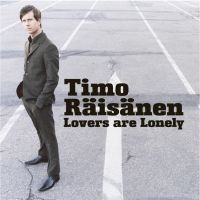 Timo Räisänen - Lovers Are Lonely i gruppen CD / Pop hos Bengans Skivbutik AB (505413)