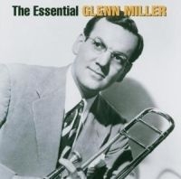 Miller Glenn - The Essential Glenn Miller i gruppen CD / Jazz/Blues hos Bengans Skivbutik AB (508043)