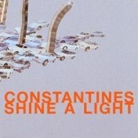 Constantines - Shine A Light i gruppen VI TIPSAR / Lagerrea / CD REA / CD POP hos Bengans Skivbutik AB (552906)