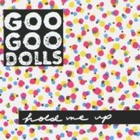 Goo Goo Dolls - Hold Me Up i gruppen CD / Rock hos Bengans Skivbutik AB (596969)