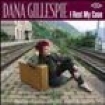 Gillespie Dana - I Rest My Case i gruppen CD / Pop hos Bengans Skivbutik AB (620316)